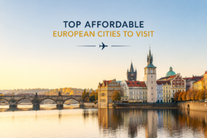 Read more about the article Top Affordable European Cities to Visit – Best Budget Travel Guide for Europe